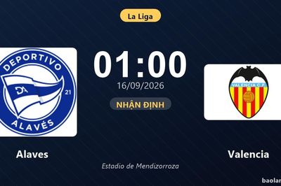 Nhận định Alaves vs Valencia: Khách quyết chặn đà sa sút