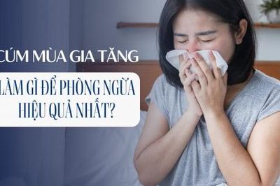 Cúm mùa gia tăng, cần làm gì để phòng tránh?