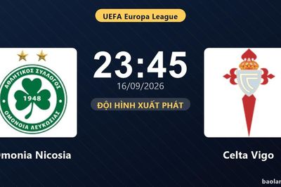 TRỰC TIẾPTrực tiếp Omonia Nicosia vs Celta Vigo: Đội hình xuất phát