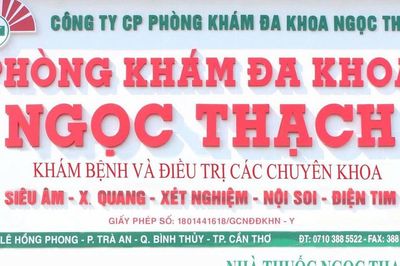 Sở Y tế Cần Thơ yêu cầu PKĐK Ngọc Thạch dừng hoạt động khám sức khỏe