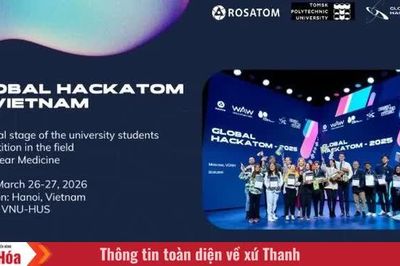 Đoàn Việt Nam lần đầu tranh tài tại Vòng chung kết quốc tế cuộc thi Global HackAtom 2026 ở Nga