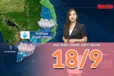[Video] Dự báo thời tiết ngày 18/9/2026: Bắc Bộ dần ngớt mưa, chiều tối phía Nam mưa gia tăng
