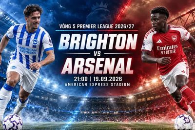 Nhận định Brighton vs Arsenal, 21h00 ngày 19/9: Thử thách khó lường