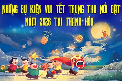 Những sự kiện vui Tết Trung thu nổi bật năm 2026 tại Thanh Hóa