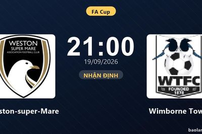 Nhận định Weston-super-Mare vs Wimborne Town: Bản lĩnh sân khách được thử lửa