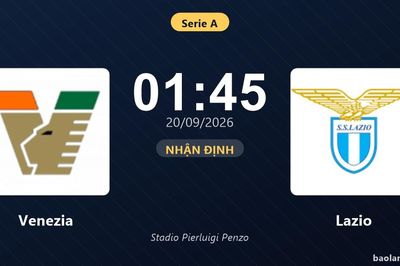Nhận định Venezia vs Lazio: Điểm nóng cuộc đua tốp đầu