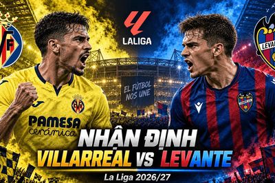 Nhận định bóng đá Villarreal vs Levante: Gerard Moreno và nhiệm vụ kéo 'Tàu ngầm vàng' khỏi đà sa sút