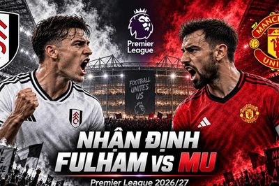 Nhận định bóng đá Fulham vs MU: Bruno Fernandes trước bài kiểm tra tại Craven Cottage