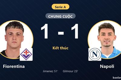 Hòa Fiorentina 1-1, Napoli chững lại giữa bảng còn chủ nhà tiếp tục lận đận