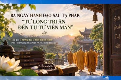Ba ngày Hành đạo sau Tạ pháp: “Từ lòng tri ân đến Tự tứ viên mãn”
