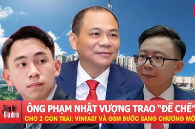 Tỷ phú Phạm Nhật Vượng trao 'đế chế' VinFast và GSM cho hai con trai