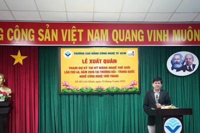 Sinh viên CĐ Công nghệ TPHCM đại diện Việt Nam dự WorldSkills Shanghai 2026