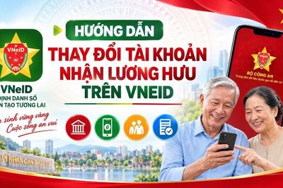 Hướng dẫn thay đổi tài khoản nhận lương hưu trên VNeID