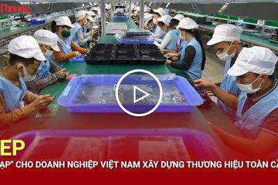 RCEP - 'Bàn đạp' cho doanh nghiệp Việt Nam xây dựng thương hiệu toàn cầu