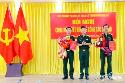 Đảng ủy Quân sự thành phố Đồng Nai công bố quyết định về công tác cán bộ