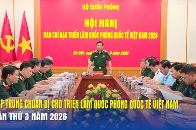 Tập trung chuẩn bị cho Triển lãm Quốc phòng quốc tế Việt Nam lần thứ 3 năm 2026