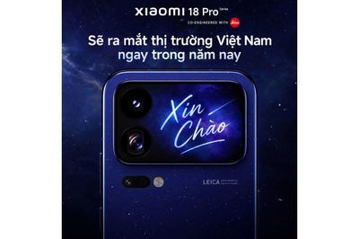 Chi tiết sức mạnh Xiaomi 18 Pro Series: Chip 2nm, pin 8.500mAh cùng hệ thống camera 200MP