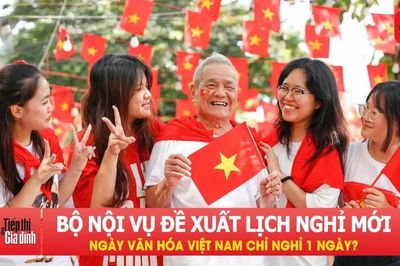 Bộ Nội vụ đề xuất lịch nghỉ mới: Từ 4 ngày chỉ còn nghỉ 1 ngày dịp Ngày Văn hóa Việt Nam