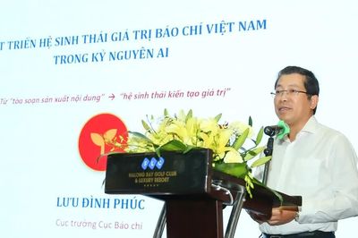 Cục trưởng Cục Báo chí Lưu Đình Phúc: Báo chí cần chuyển từ hệ sinh thái số sang hệ sinh thái giá trị