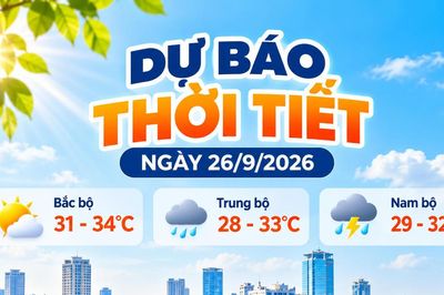 Thời tiết hôm nay 26/9: Bắc bộ nắng, Nam bộ mưa dông về chiều tối