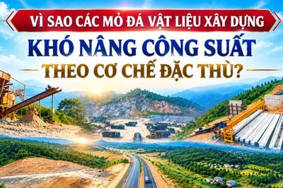 Vì sao các mỏ đá vật liệu xây dựng khó nâng công suất theo cơ chế đặc thù?