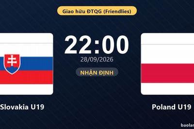Nhận định Slovakia U19 vs Poland U19: Cả hai cùng khát thắng