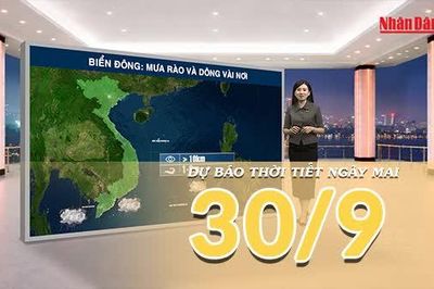 [Video] Dự báo thời tiết đêm nay và ngày mai 30/9/2026: Nắng nóng trên diện rộng tại Bắc Bộ và Trung Bộ