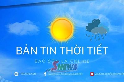 Dự báo thời tiết toàn tỉnh Sơn La ngày 30/9/2026