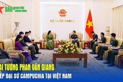 Đại tướng Phan Văn Giang tiếp Đại sứ Campuchia tại Việt Nam