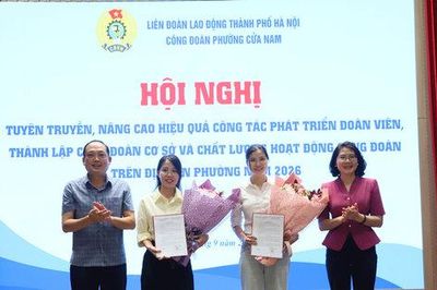 Phường Cửa Nam: Chú trọng công tác phát triển đoàn viên và thành lập Công đoàn cơ sở