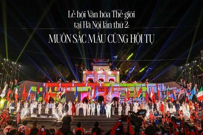 Lễ hội Văn hóa Thế giới tại Hà Nội lần thứ hai - muôn sắc màu cùng hội tụ