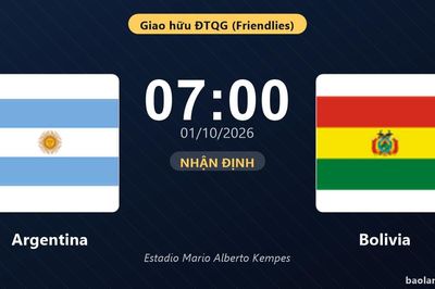 Nhận định Argentina vs Bolivia: Điểm tựa sân nhà