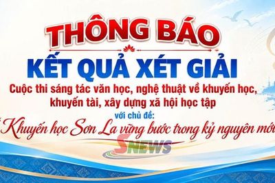 Thông báo kết quả xét giải Cuộc thi sáng tác văn học, nghệ thuật về khuyến học, khuyến tài, xây dựng xã hội học tập với chủ đề: 'Khuyến học Sơn La vững bước trong kỷ nguyên mới'