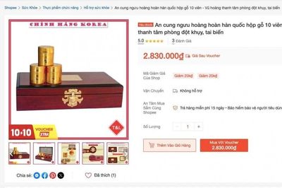 Yêu cầu Shopee gỡ sản phẩm An cung ngưu hoàng hoàn chưa được cấp phép