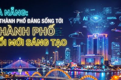 Đà Nẵng: Từ thành phố đáng sống tới thành phố đổi mới sáng tạo