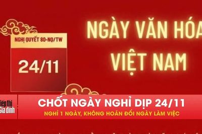 Đã chốt phương án nghỉ Ngày Văn hóa Việt Nam 2026