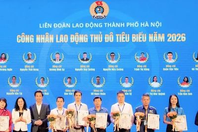 Vinh danh 30 công nhân Thủ đô tiêu biểu năm 2026