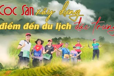 Cốc San xây dựng điểm đến du lịch đặc trưng