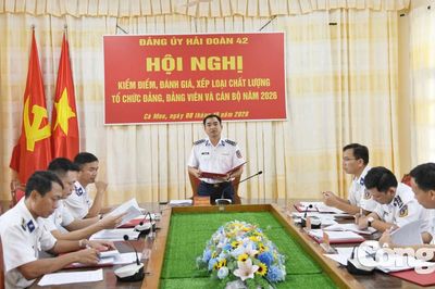 Hải đoàn 42 kiểm điểm, đánh giá, xếp loại tổ chức đảng, đảng viên và cán bộ năm 2026