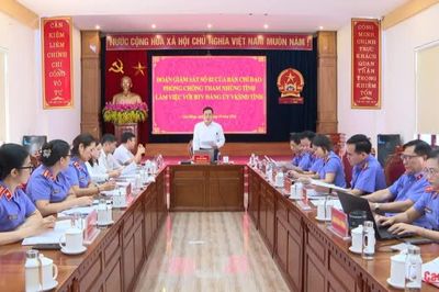 Ban Chỉ đạo phòng, chống tham nhũng tỉnh làm việc tại xã Hòa An và Viện Kiểm sát nhân dân tỉnh