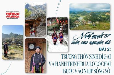 Nghị quyết 57 trên cao nguyên đá - Bài 2: Trưởng thôn Sình Dỉ Gai và hành trình đưa Lô Lô Chải bước vào nhịp sống số