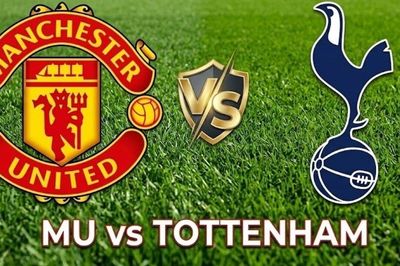 Nhận định, dự đoán trận đấu MU vs Tottenham: Ai sẽ thoát khỏi khủng hoảng?