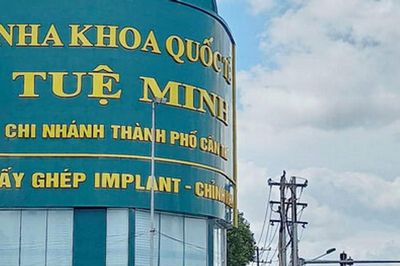 Đình chỉ hoạt động 2 cơ sở Nha khoa Quốc tế Tuệ Minh tại Cần Thơ
