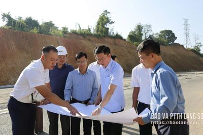 Lãnh đạo UBND tỉnh kiểm tra tiến độ Dự án tuyến cao tốc cửa khẩu Hữu Nghị - Chi Lăng