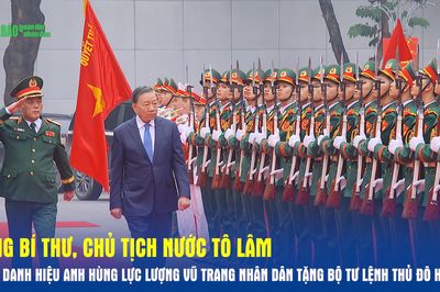 Tổng Bí thư, Chủ tịch nước Tô Lâm trao danh hiệu Anh hùng Lực lượng vũ trang nhân dân tặng Bộ tư lệnh Thủ đô Hà Nội
