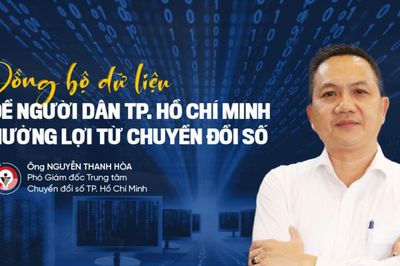 Đồng bộ dữ liệu để người dân TP. Hồ Chí Minh hưởng lợi từ chuyển đổi số