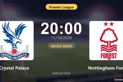 Nhận định Crystal Palace vs Nottingham Forest: Điểm nóng cuộc đua tốp đầu