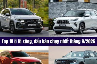 Top 10 ô tô xăng, dầu đắt khách nhất tháng 9/2026: Hyundai Tucson tái xuất