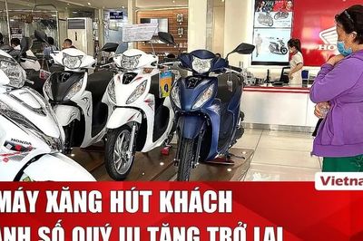 Xe máy xăng tiếp tục hút khách tại thị trường Việt Nam