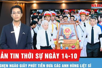 Bản tin thời sự ngày 14-10: Những khoảnh khắc đáng nhớ trong ngày tiễn đưa 731 liệt sĩ về nơi an nghỉ